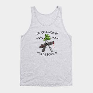 The Fork is Mightier than the Bolt Gun Tank Top